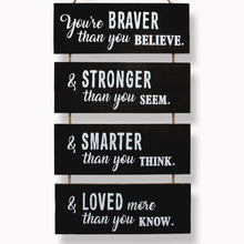 Load image into Gallery viewer, YOU ARE BRAVE DECO WALL ART (en nuestro casa del colgante de pared)
